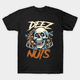 Deez Nuts Got Eem! Skull Nutcracker T-Shirt